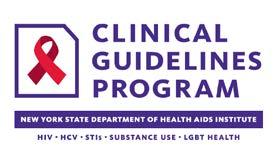 An HIV Diagnosis is a Call to Action In support of the NYSDOH AIDS Institute s January 2018 call to action for patients newly diagnosed with HIV, the guideline committee stresses the following: