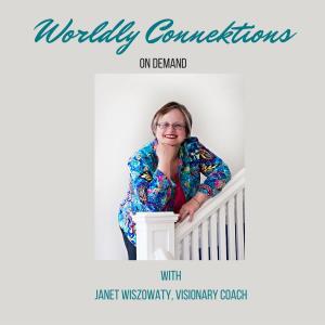 Janet Wiszowaty, a Visionary Coach & Consultant who is on a mission to empower people to keep moving forward, have a vision and trust that something good will come of it!