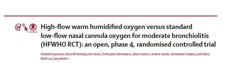 Lancet 2017;369:930-9 Aim HFWHO provided enhanced respiratory support Shorter time to weaning off oxygen Treatment arm HFWHO (1L/kg to