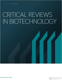 Critical Reviews in Biotechnology ISSN: 0738-8551 (Print)