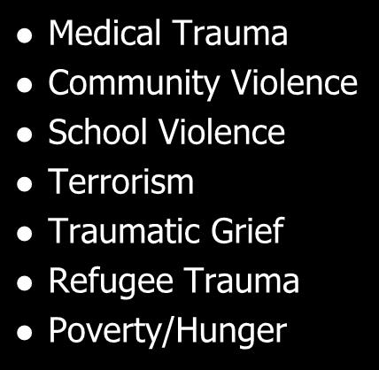 Disasters Medical Trauma Community Violence School Violence