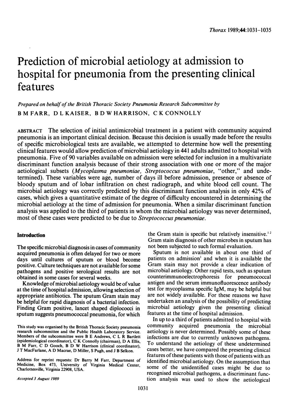 Thorax 1989;44:1031-1035 Prediction of microbial aetiology at admission to hospital for pneumonia from the presenting clinical features Prepared on behalf of the British Thoracic Society Pneumonia
