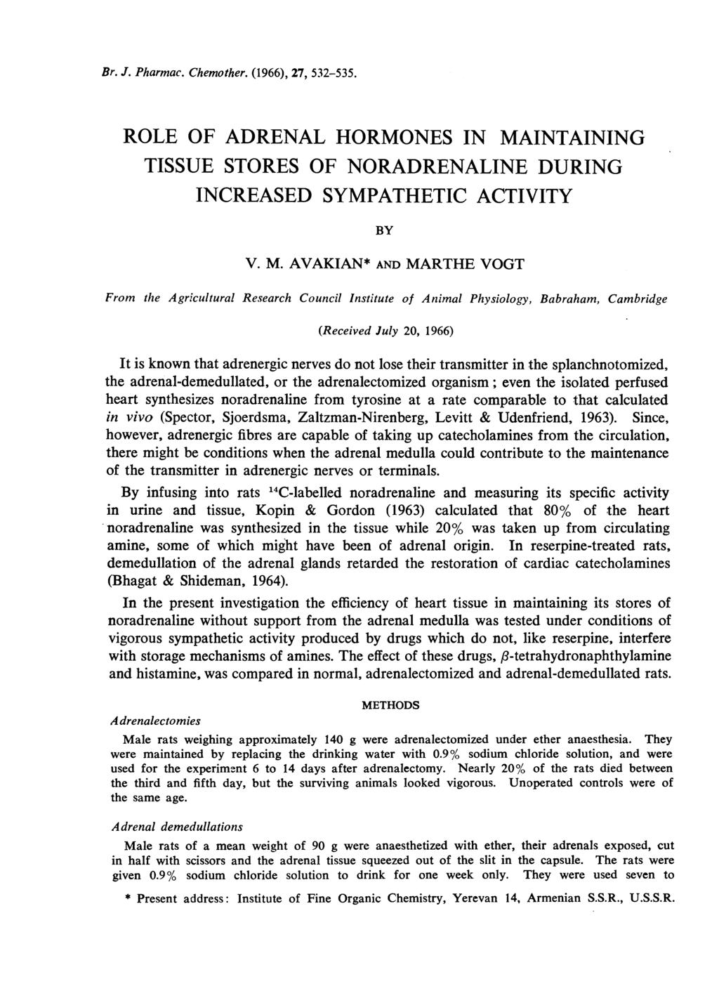 Br. J. Pharmac. Chemother. (1966), 27, 532-535. ROLE OF ADRENAL HORMONES IN MA