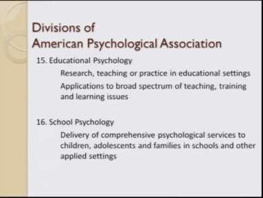 (Refer Slide Time: 16:17) The fifteen division is the educational psychology division which looks at the research teaching
