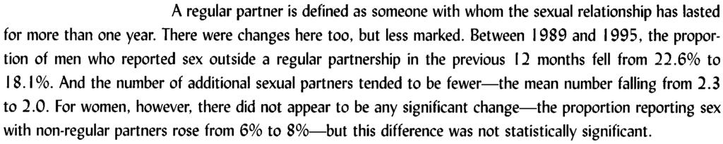 ~ 10 A measure of success in Uganda b) Fewer sexual relations with non-regular partners A regular partner is defined as someone with whom the sexual relationship has lasted for more than one year.