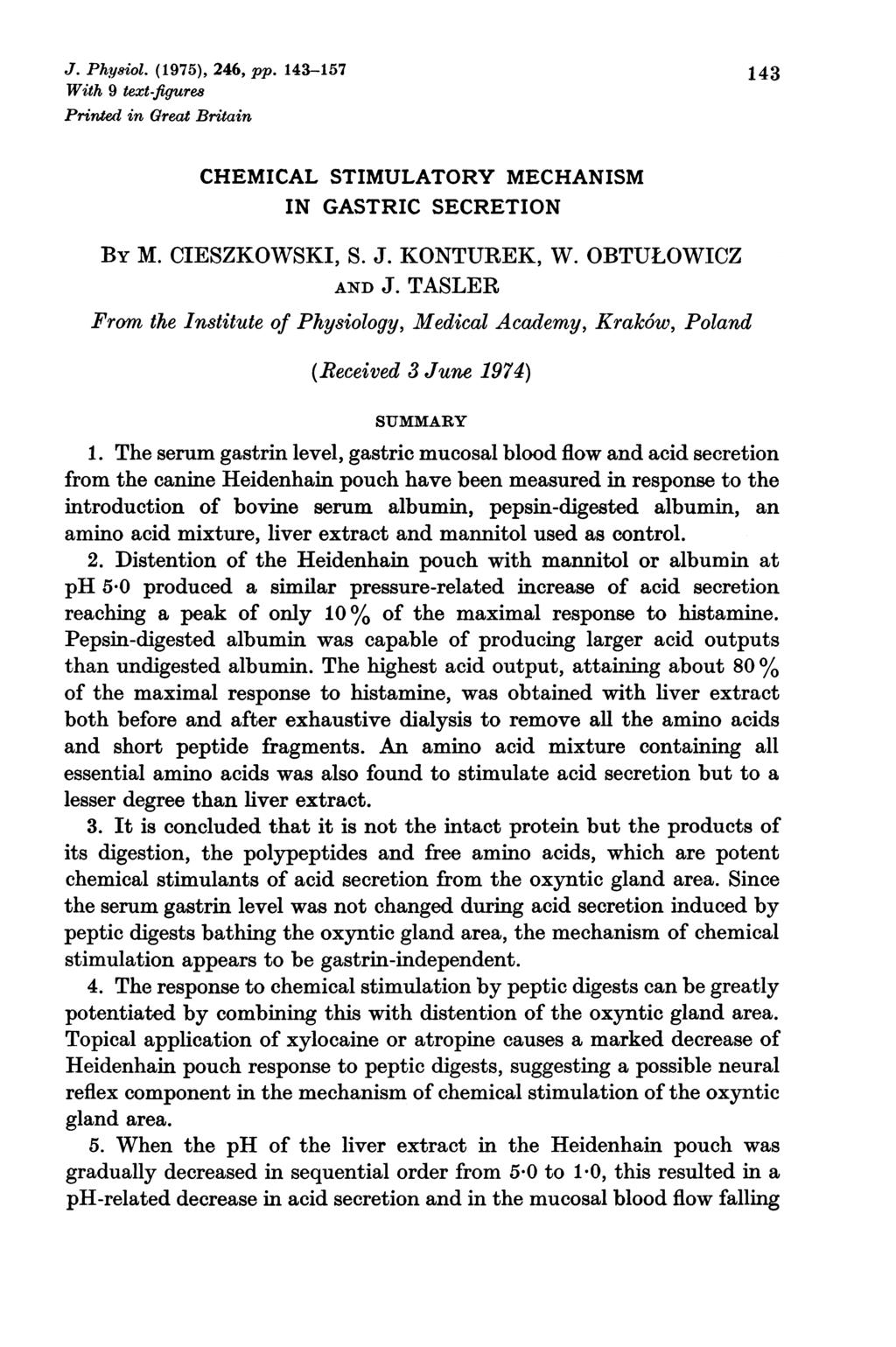 J. Phkyiol. (1975), 246, pp. 143-157 143 With 9 text-ftgure Printed in Great Britain HMIAL STIMULATORY MHANISM IN GASTRI SRTION By M. ISZKOWSKI, S. J. KONTURK, W. OBTULOWIZ AND J.