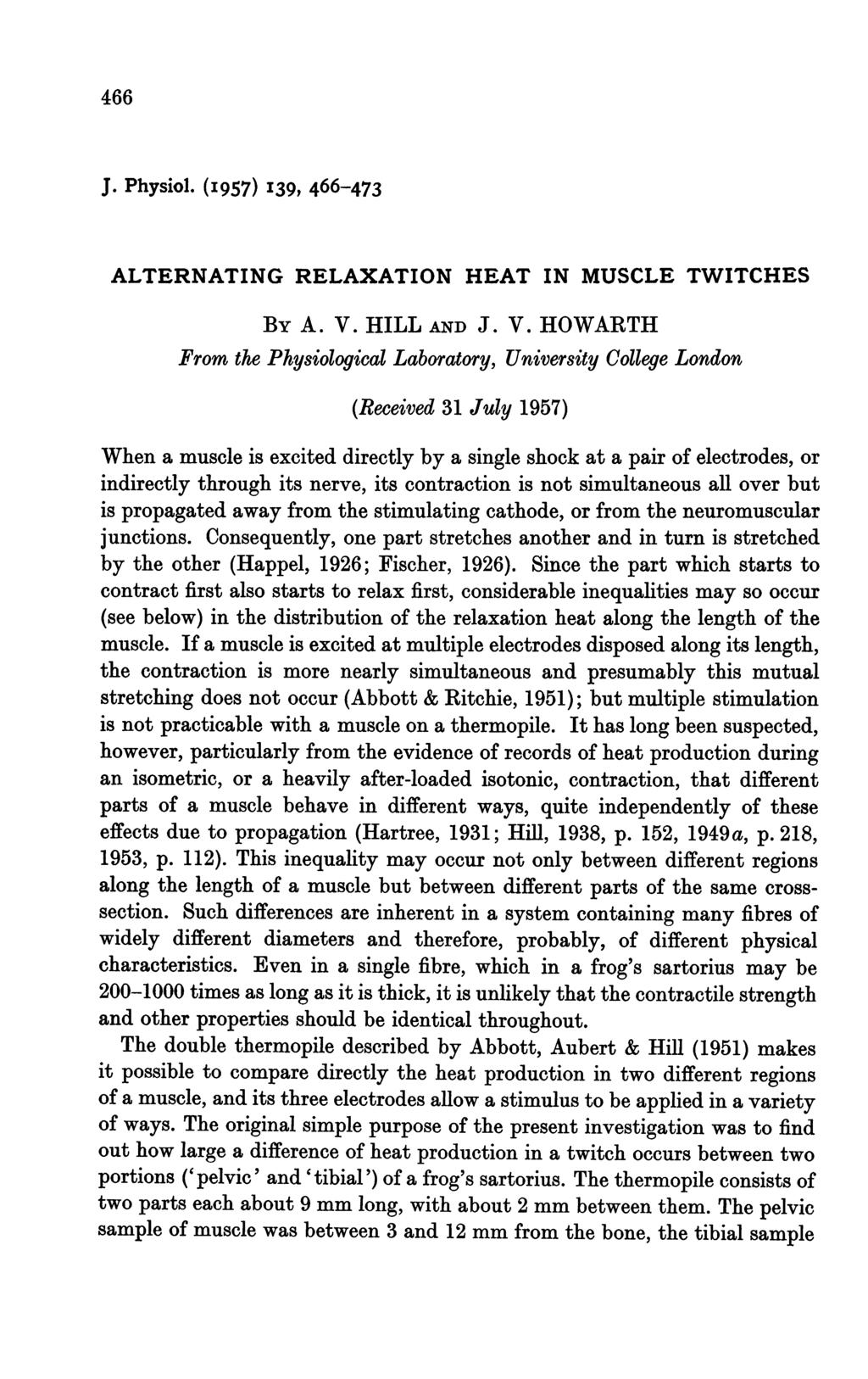 466 J. Physiol. (I957) I39, 466-473 ALTERNATING RELAXATION HEAT IN MUSCLE TWITCHES BY A. V.