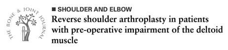 Ladermann,A, et al, JBJS(B), 2013 49 patients with impairment of deltoid underwent