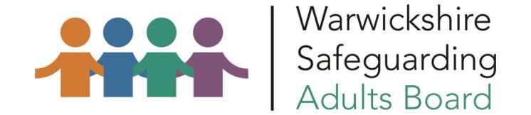 Meeting Date Present Apologies Warwickshire Safeguarding Adults Board (WSAB) Thursday 25 th January 2018 at 2:00pm Mike Taylor (Independent Chair) Alison Walshe (South Warwickshire Clinical