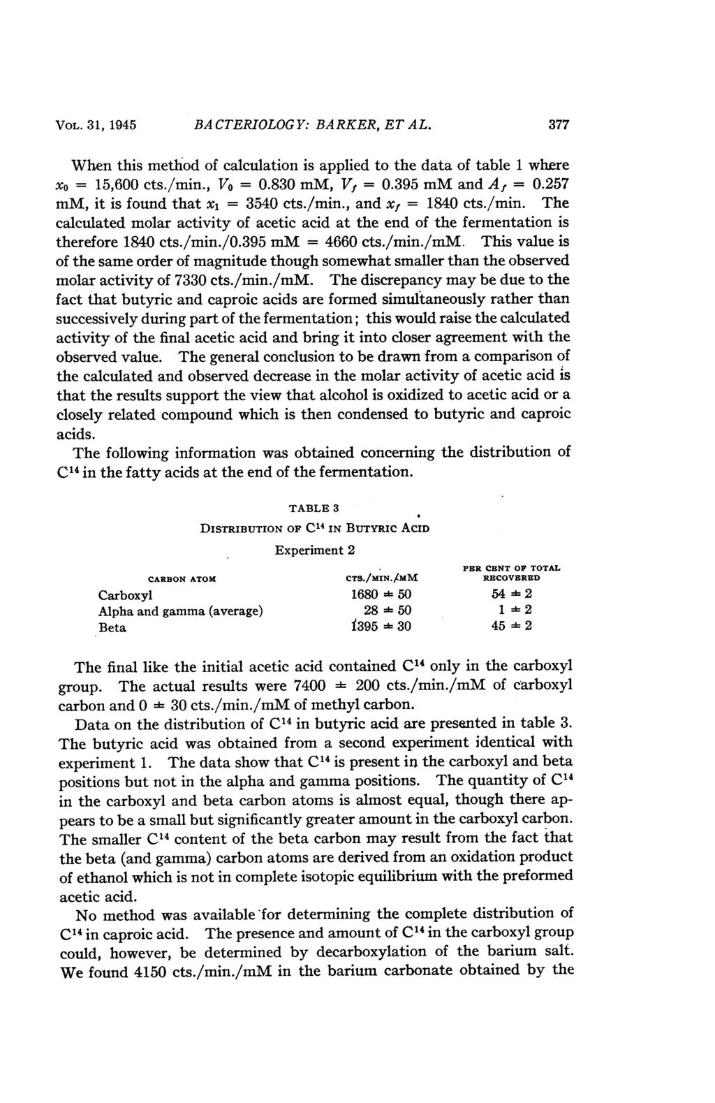 VOL. 31, 1945 BA CTERIOLOG Y: BARKER, ET AL. 377 When this method of calculation is applied to the data of table 1 where xo = 15,600 cts./min., Vo = 0.830 mm, Vf = 0.395 mm and Af = 0.