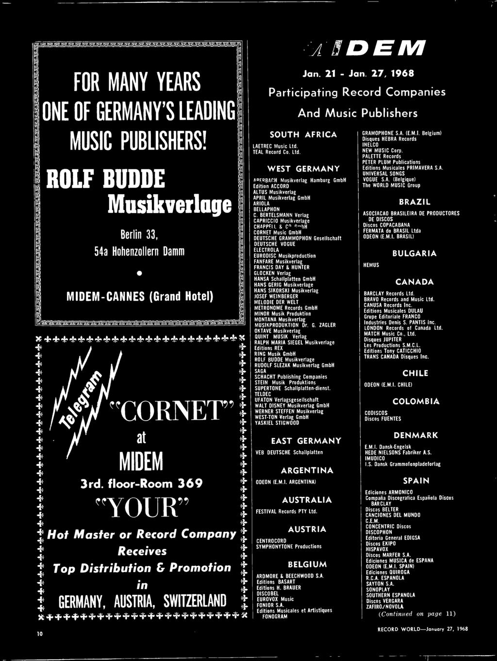 -Room 369 "YOUR" Hot Master or Record Company + Receives -41 + Top Distribution & Promotion + in + I: GERMANY, AUSTRIA, SWITZERLAND + x+++++++++++++++++++++++* ++++` +ß`Ìr* 10 Jan 21 - Jan 27, 1968
