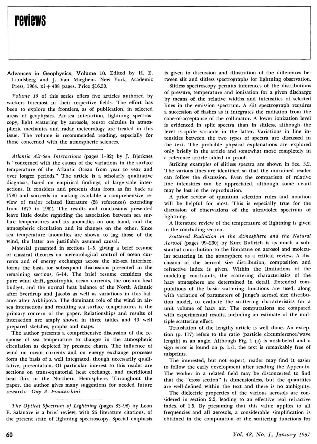 rviws Advancs in Gophysics, Volum 10. Editd by H. E. Landsbrg and J. Van Mighm. Nw York, Acadmic Prss, 1964. xi + 488 pags. Pric $16.50.