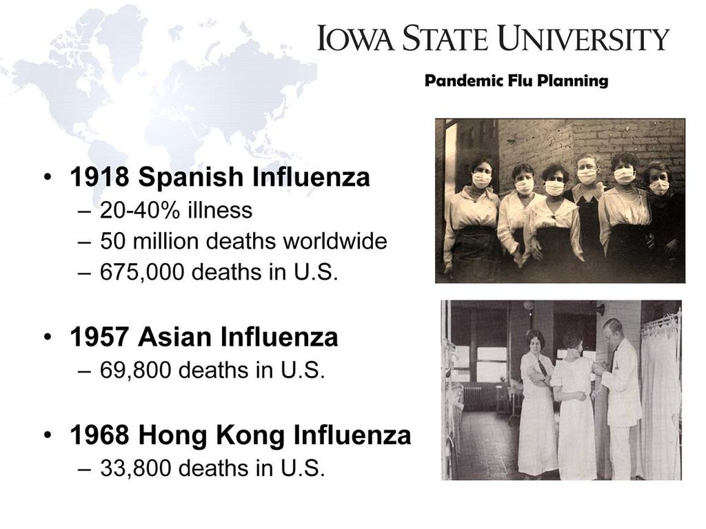 Morbidity and mortality data from the three pandemics present a good news, bad news scenario. The good news is that the number of deaths in the US declined in subsequent pandemics after 1918.