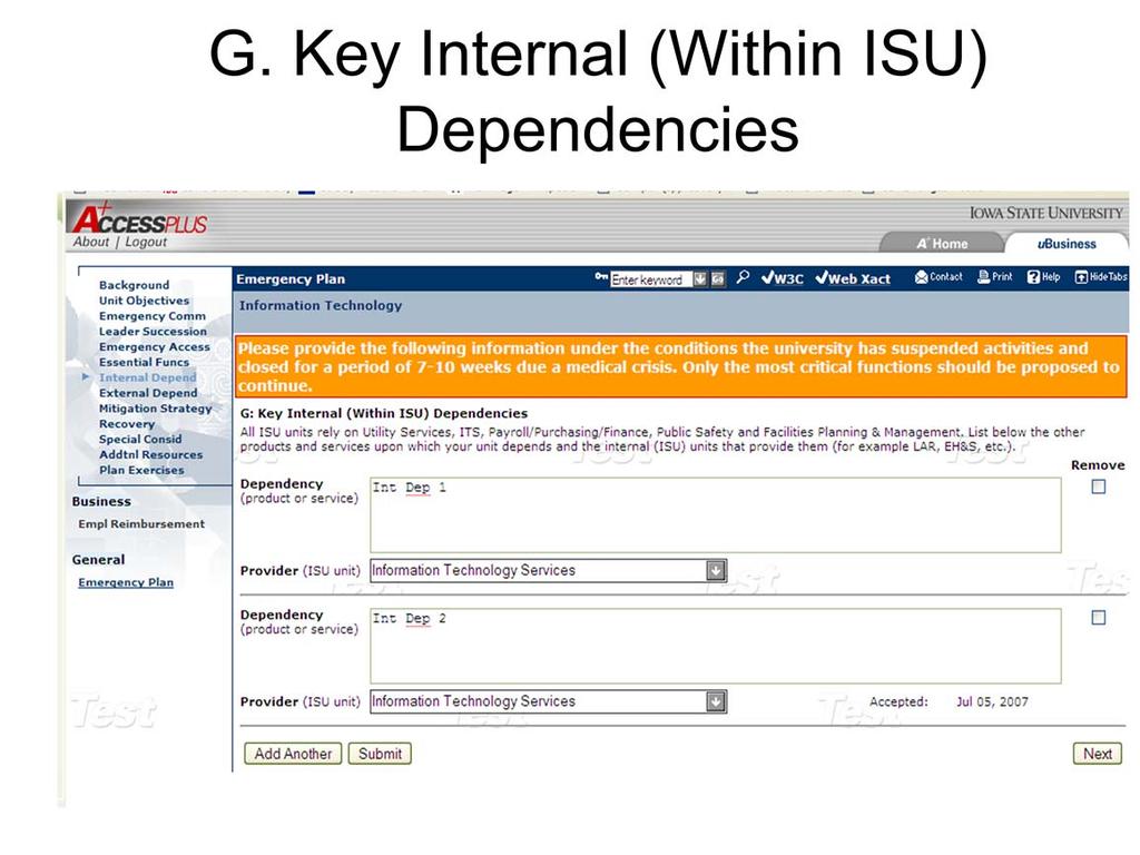 You may depend on others within Iowa State University to fulfill essential functions. On this slide planners will identify those internal dependencies.