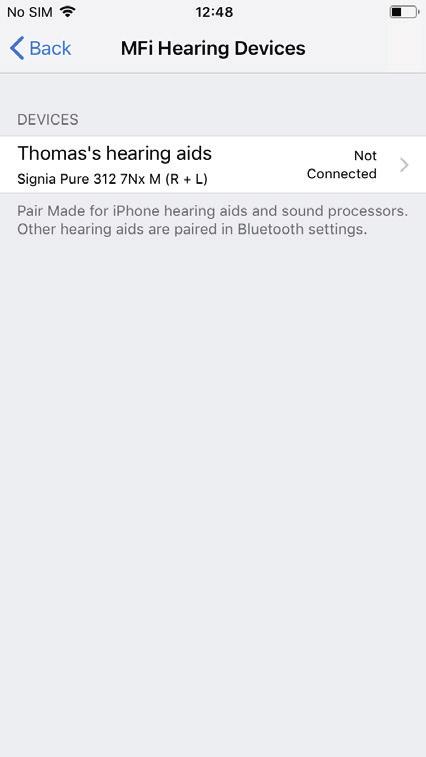 Apple/iOS devices step 7/10 Your Apple device will detect your hearing aids automatically.