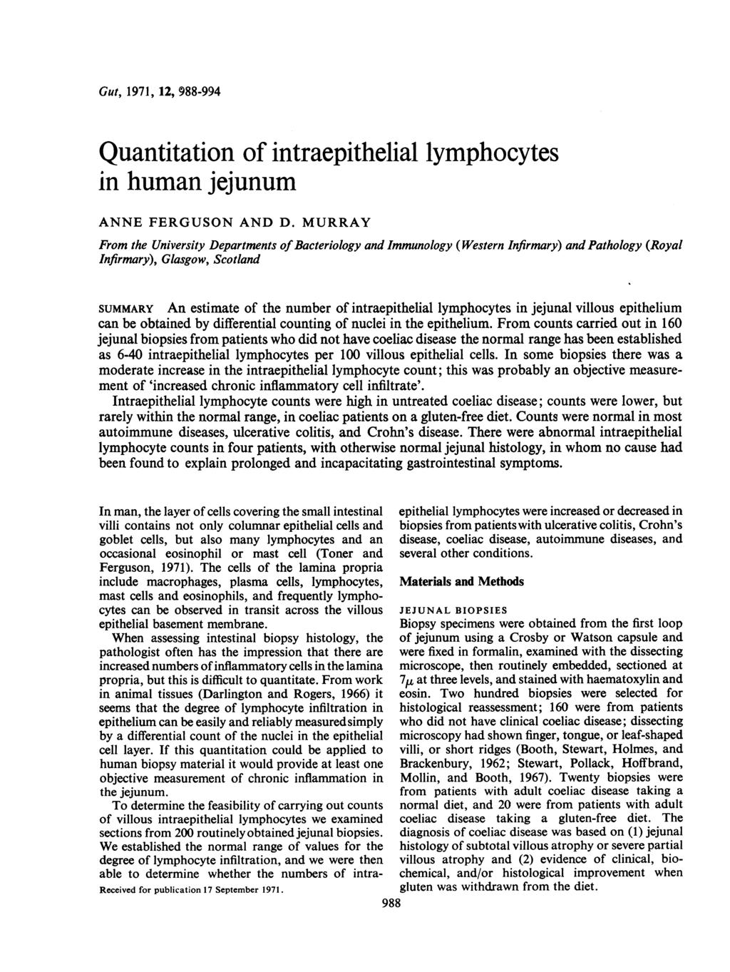 Gut, 1971, 12, 988-994 Quantitation of intraepithelial lymphocytes inhuman jejunum ANNE FERGUSON AND D.