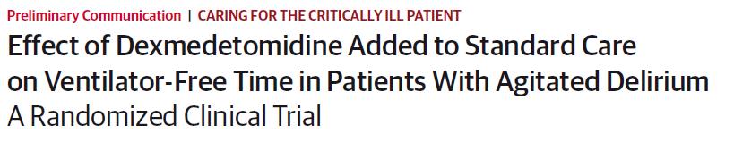 Additional of dexmedetomidine to standard care associated with: Reduced