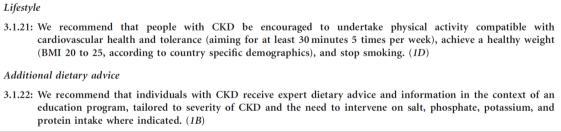 Lifestyle measures KDIGO CKD Guidelines 2012 Section 1: Definition and classification of CKD Section 2: Definition, identification and prediction of CKD progression Section 3: Management of