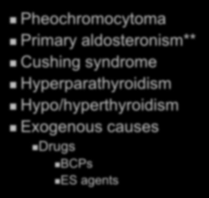 apnea Pheochromocytoma Primary aldosteronism** Cushing syndrome