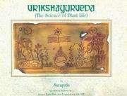 Vrikshayurveda Is an ancient treasure of knowledge in India which deals with every aspect related to the life of plants.