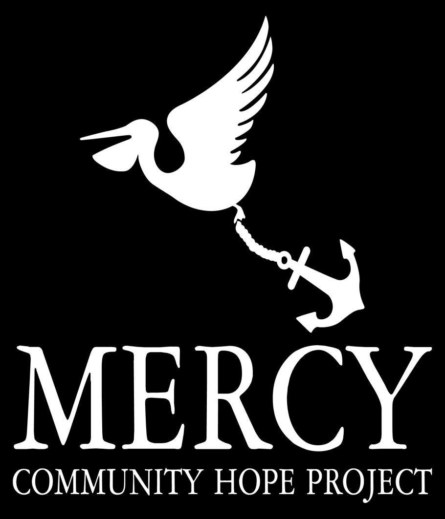 MERCY COMMUNITY HOPE PROJECT Established in 2010 following the Deepwater Horizon Oil Spill.