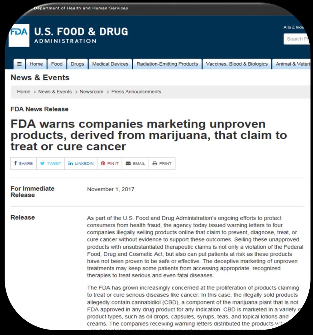 - FDA ACTIONS - Unproven Claims Combats tumor and cancer cells; CBD makes cancer cells commit suicide without killing other cells; CBD [has]