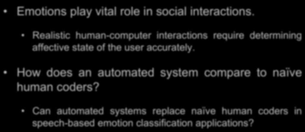 the user accurately. How does an automated system compare to naïve human coders?