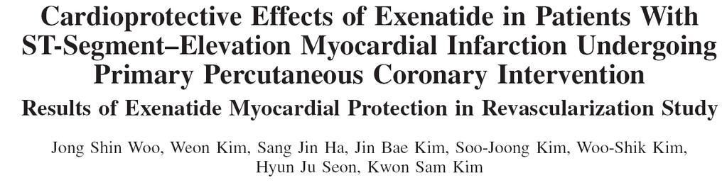 Targeting Myocardial IR Injury The Search Continues 58 patients: acute STEMI within the 12 h of the onset of symptoms *exenatide: 10 μg SC