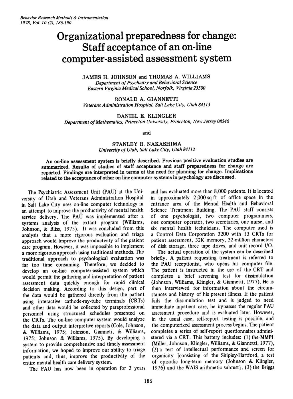 Behavior Research Methods & Instrumentation 1978, Vol. 10 (2), 186-190 Organizational preparedness for change: Staff acceptance of an on-line computer-assisted assessment system JAMES H.