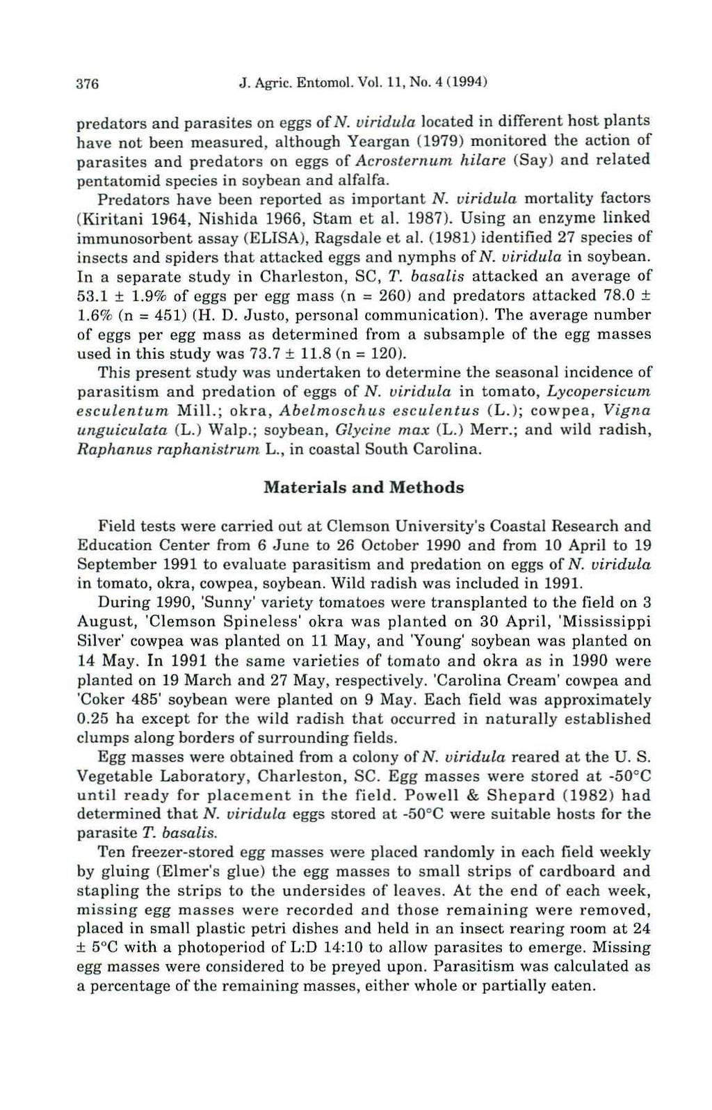 376 J. AW;. Entomol. Vol. ll, No.4 (1994) predators and parasites on eggs of N.