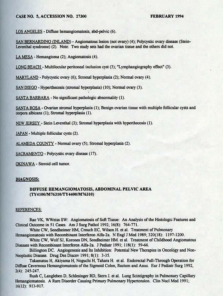 CASE NO. S, ACCESSION NO. 17300 FEBRUARY 1994 LOS ANGELES Diffuse hemangiomatosis, abel-pelvic (6).