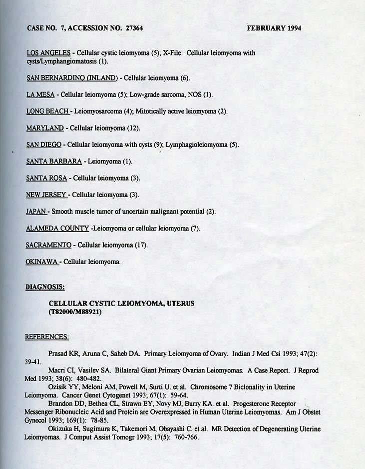 . CASE NO. 7, ACCESSION NO. 27364 FEBRUARY 1994 LOS ANGELES - Cellular cystic leiomyoma (.S); X~File: c;ysts/lymphangiomatosis (1).