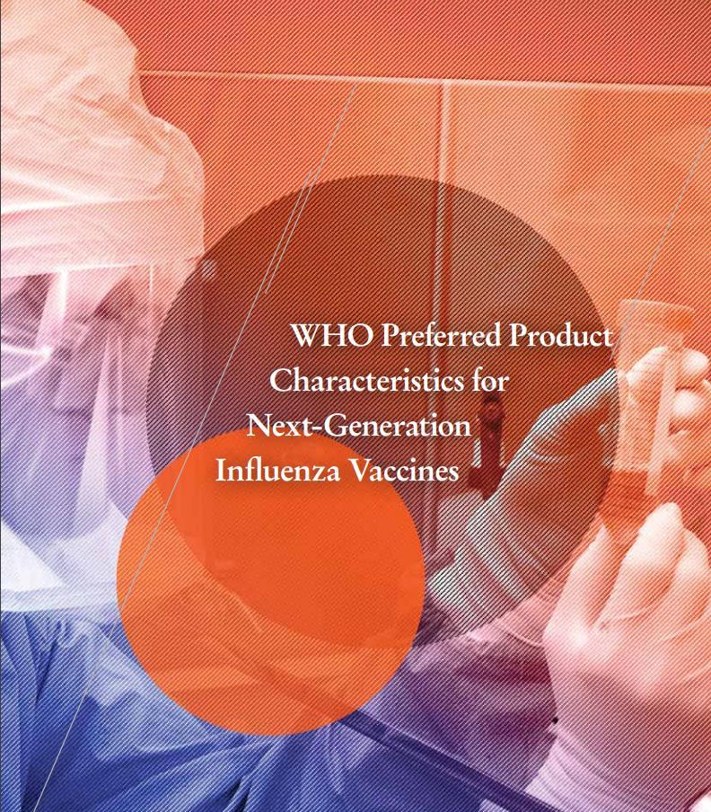 Influenza WHO Preferred Prduct Characteristics fr Next-Generatin Influenza Vaccines have been published.