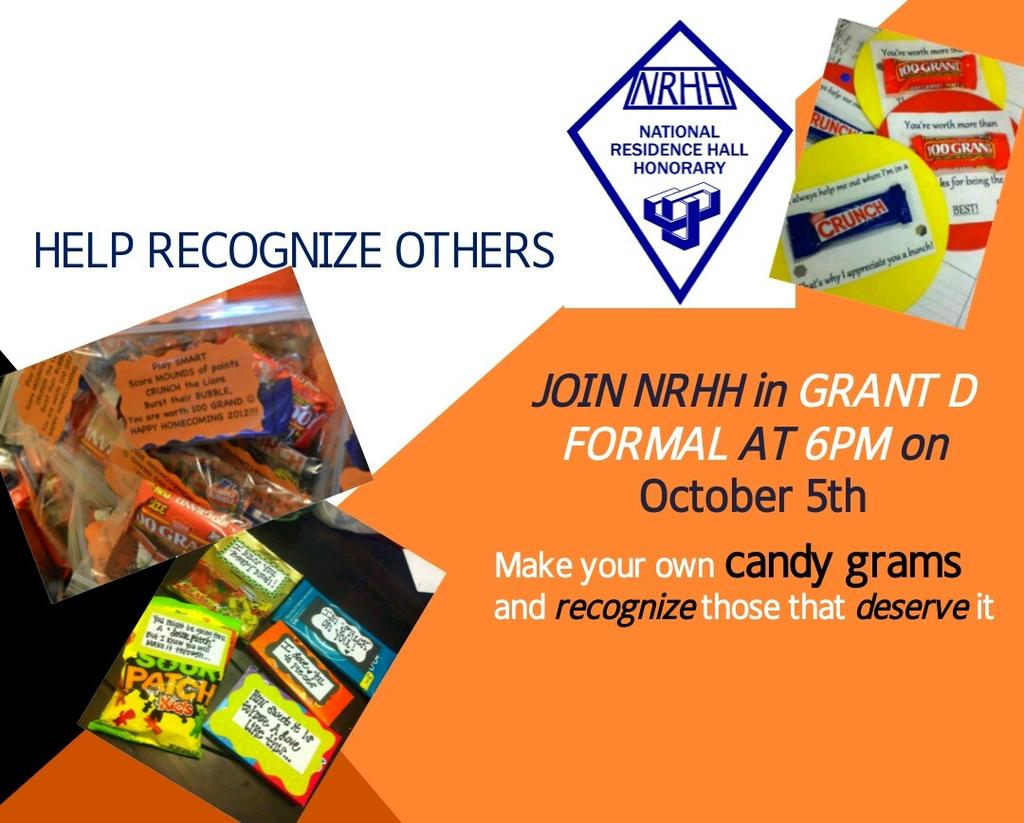 Chapter Meetings and Events NRHH hosted a Candy-gram recognition program to recognize Hall