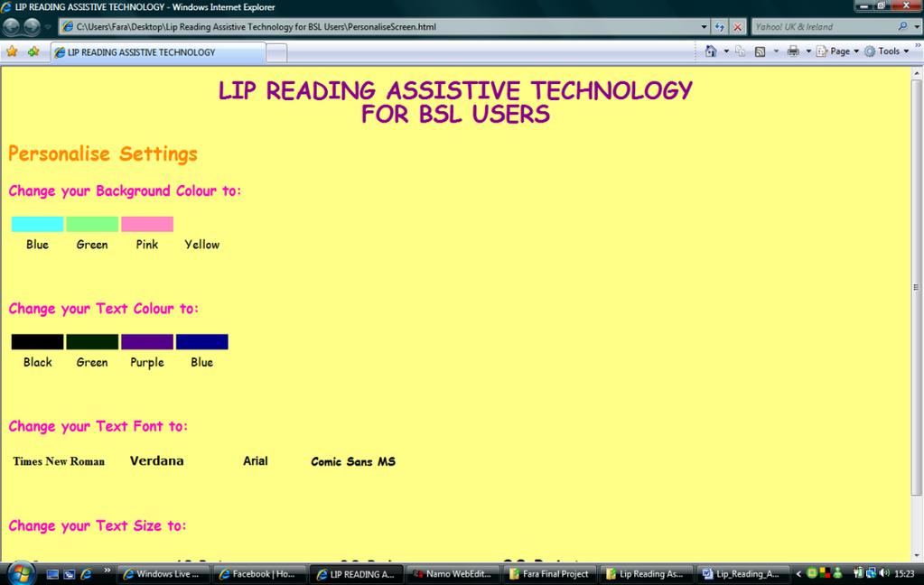 Multimedia Interfaces for BSL Using Lip Readers 7 Fig. 2.