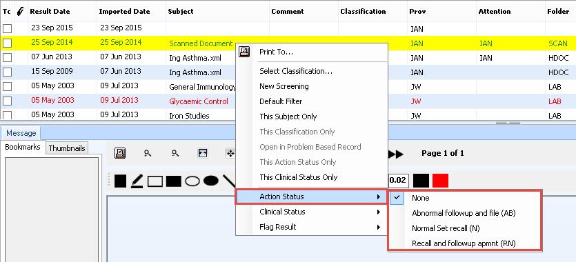 Enabling Action Status: Action Status can be enabled from File Options Location Clinical tab Enable Action Status Once the Enabling the Action Status checkbox has been ticked, the values will be