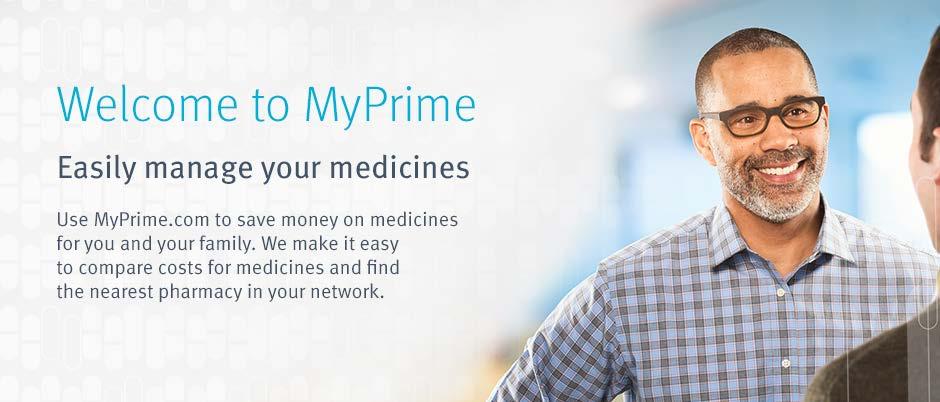 Getting started with Prime How does a pharmacy plan work? When you visit your doctor, he or she may prescribe medicine for you.