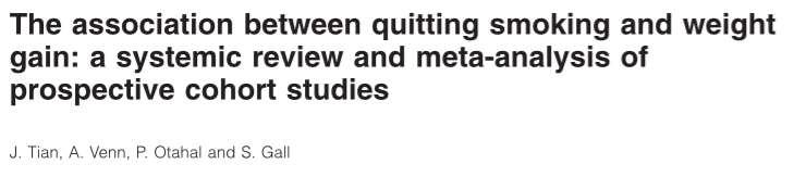 Smoking cessation and MetS 35 studies, 63,403 ex-smokers and 388,432 smokers Individuals who stopped smoking had a significant association with absolute weight gain; among these individuals the mean