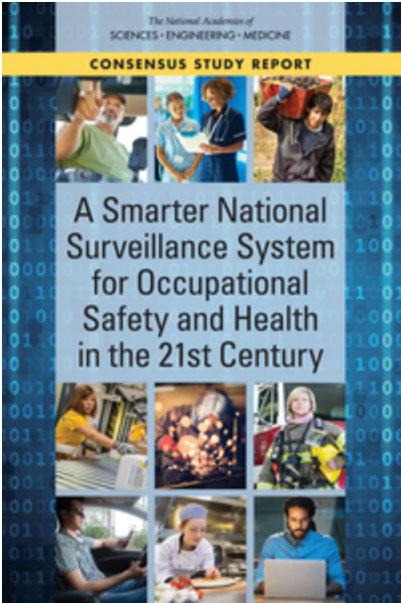 Occupational Safety and Health (NIOSH) Recent Review of Occupational Health Surveillance in the US Coordinated by the National Academies of Sciences, Engineering, and