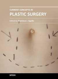 Current Concepts in Plastic Surgery Edited by Dr.