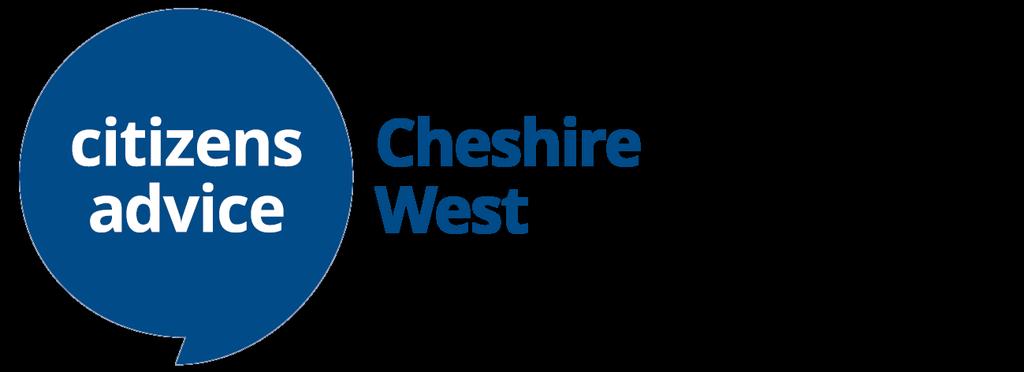 Citizens Advice Cheshire West WHO ARE WE? We are a locally focussed charity and the largest independent advice agency in Cheshire West and Chester.