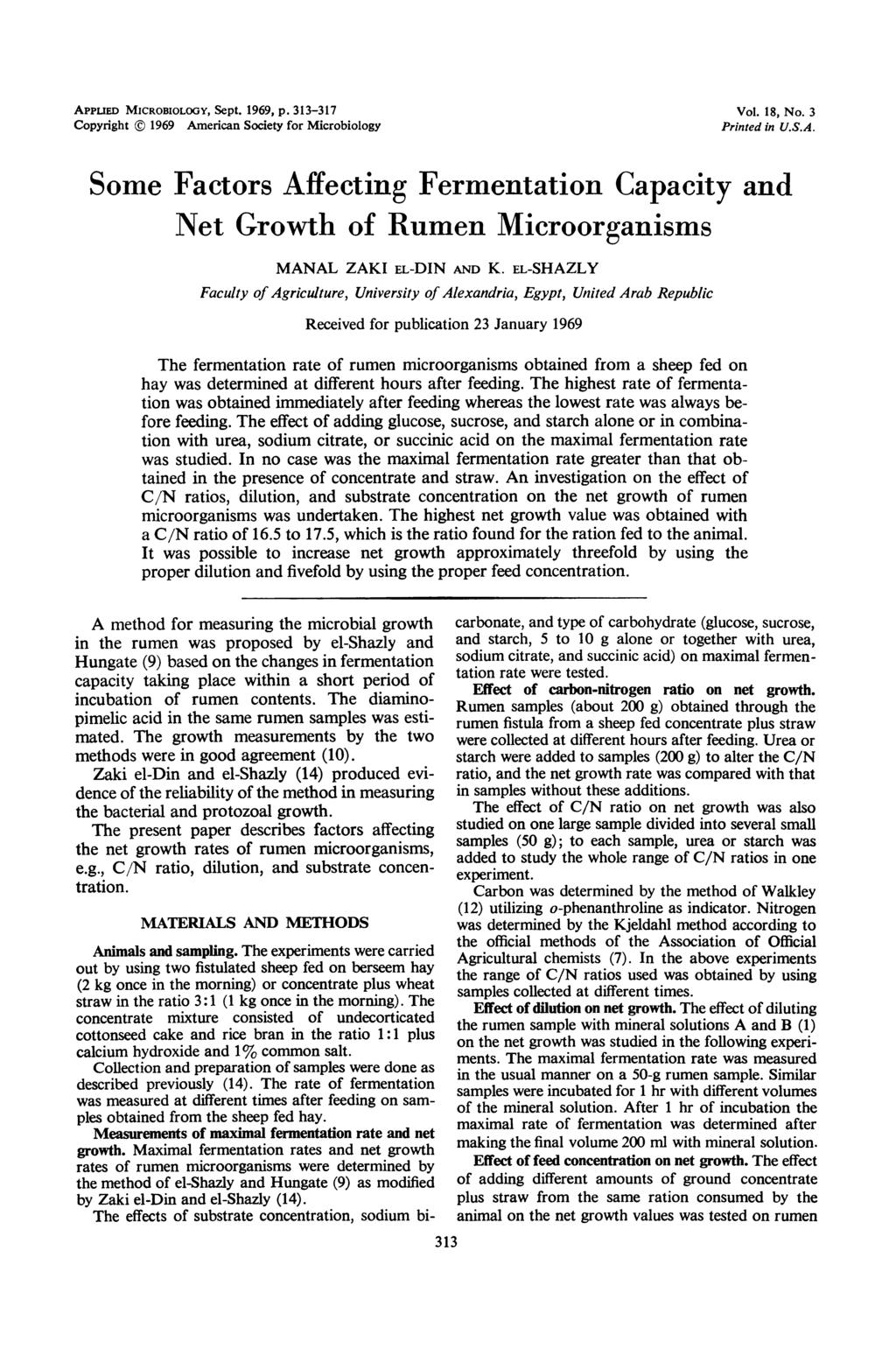APPLIED MICROBIOLOGY, Sept. 1969, p. 313-317 Copyright 1969 American Society for Microbiology Vol. 18, No. 3 Printed in U.S.A. Some Factors Affecting Fermentation Capacity and Net Growth of Rumen Microorganisms MANAL ZAKI EL-DIN AND K.