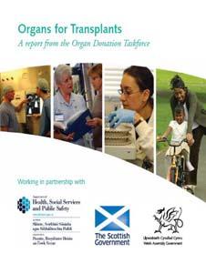 In 2006 the DoH commissioned an Organ Donation Taskforce to identify the reasons for poor rates of donation in the UK. They studied models from leaders in organ donation including Spain the US.