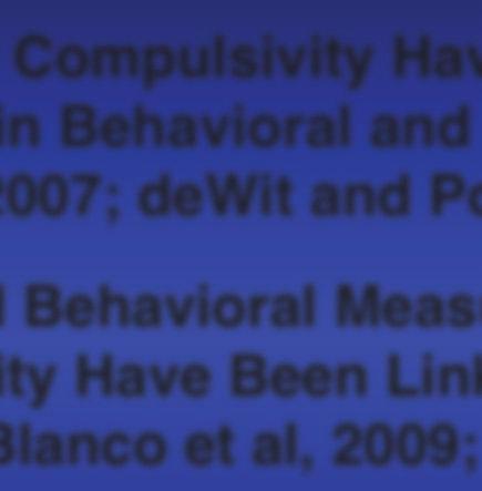 Addictions (Tavares et al, 2007; dewit and Potenza, 2010)!
