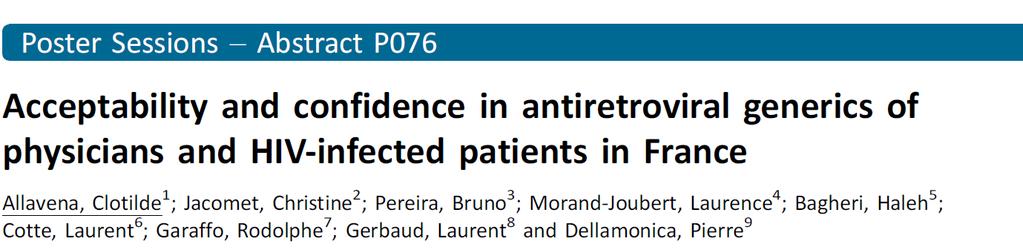 Patients 76% accepted generics 55% have confidence in generics 44% accepted switching of ARVs for generics 17% accepted switching if the pill burden increase Pysicians 75% would prescribe generics