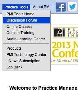PMI Discussion Forum Questions? Post yours on PMI s Discussion Forum: http://www.pmimd.com/pmiforum/rules.asp Click Accept to continue Discussion Forum Walk Through 1) Go to.
