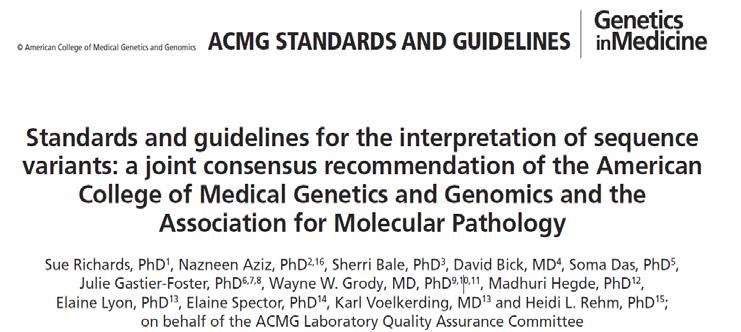 ACMGG and AMP guidelines for interpretation of sequence variants Aims: Standardize terminology Guide for detailed,