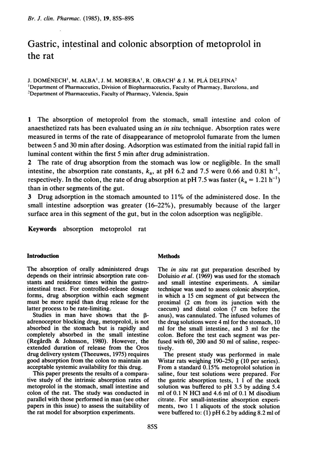 Br. J. clin. Pharmac. (1985), 19, 85S-89S Gastric, intestinal and colonic absorption of metoprolol in the rat J. DOMENECH', M.