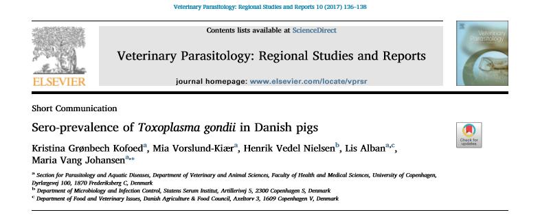 Toxoplasma gondii Data show that the apparent prevalence is: Low in indoor-raised finishing pigs Medium to high in sows and outdoor-raised finisher pigs Information may be used when considering