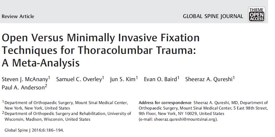 Outcomes of MISS in ThL Fractures. 6 studies selected (2016) Short segment pedicle screw fixation without fusion. MISS superior in therms of less blood loss and shorter operative duration.